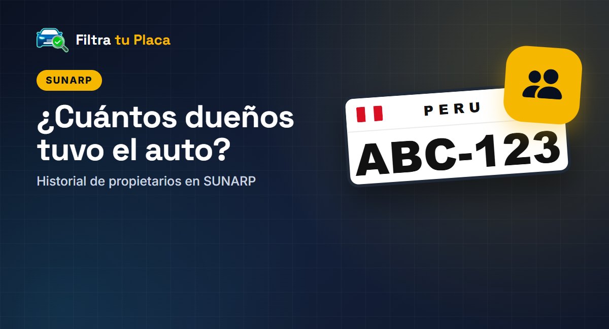 ¿Cuántos dueños tuvo un auto? Cómo ver el historial de propietarios en SUNARP (2026)
